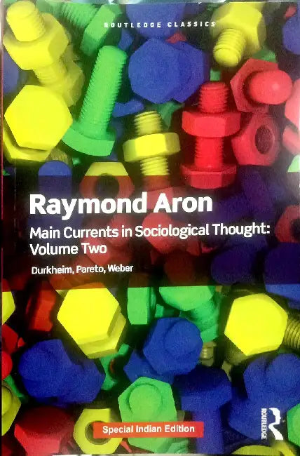 Main Currents In Sociological Thought by Raymond Aron