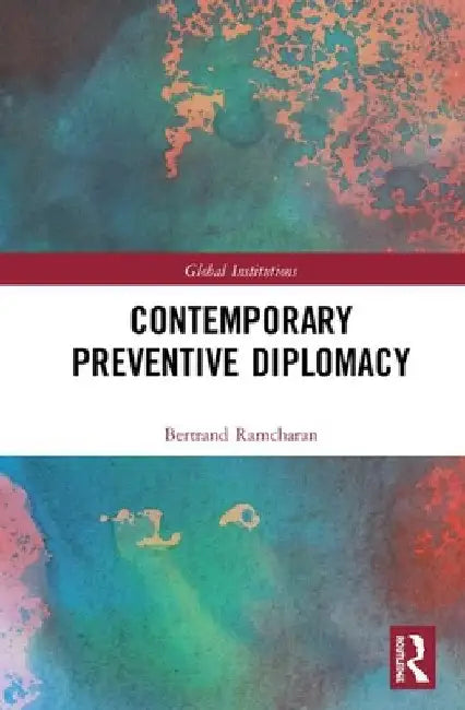 Contemporary Preventive Diplomacy by Bertrand Ramcharan