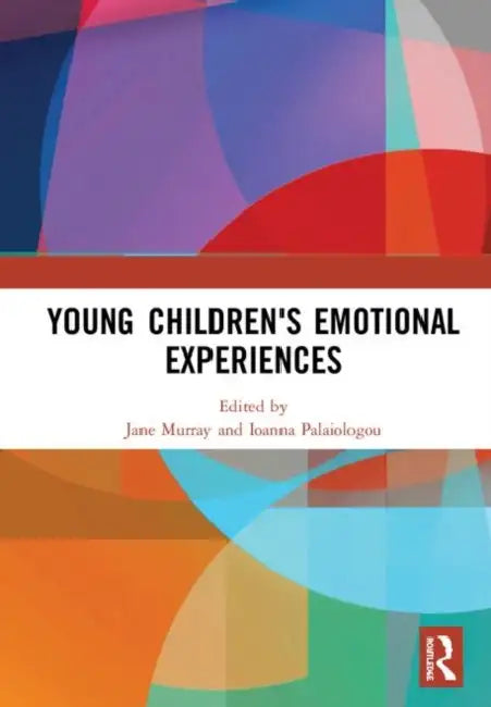 Young Children's Emotional Experiences by Murray Jane