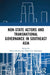 Non-State Actors and Transnational Governance in Southeast Asia by Breslin Shaun