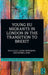 Young EU Migrants in London in the Transition to Brexit by Aija Lulle