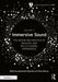 Immersive Sound Volume II: The Design and Practice of Binaural and Multi-Channel Experiences by Agnieszka Roginska, Paul Geluso
