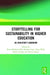 Storytelling for Sustainability in Higher Education: An Educator's Handbook by Petra Molthan-Hill