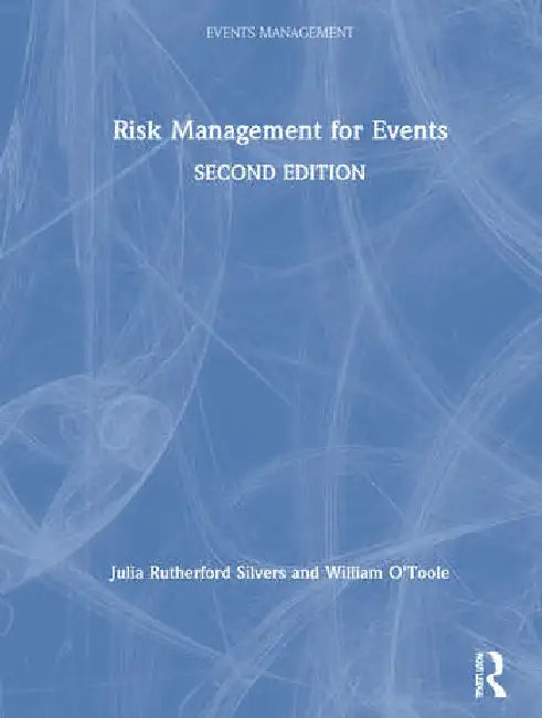 Risk Management for Events by Silvers Julia Rutherford
