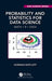 Probability and Statistics for Data Science: Math + R + Data by Norman Matloff