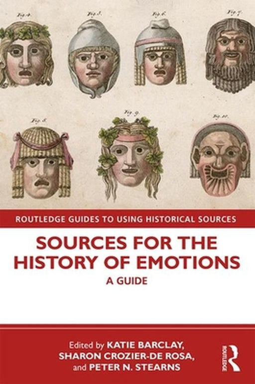 Sources for the History of Emotions: A Guide by Barclay