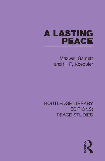 A Lasting Peace by Garnett Maxwell