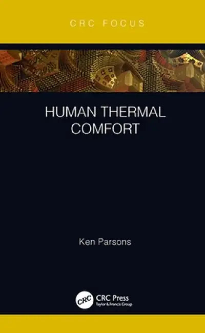 Human Thermal Comfort by Ken Parsons