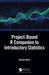 Project-Based R Companion to Introductory Statistics by Chelsea Myers