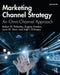 Marketing Channel Strategy: An Omni-Channel Approach by Robert W. Palmatier
