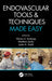 Endovascular Tools and Techniques Made Easy by Vikram S. Kashyap