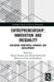 Entrepreneurship, Innovation and Inequality: Exploring Territorial Dynamics and Development by Vanessa Ratten