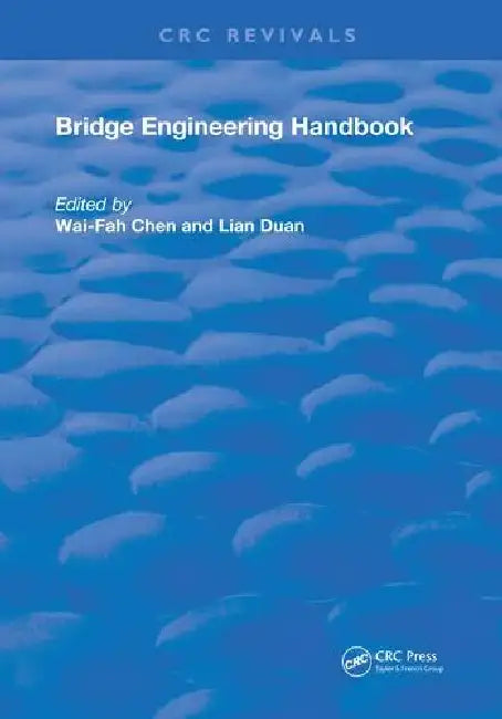 Bridge Engineering Handbook by Chen Wai-Fah