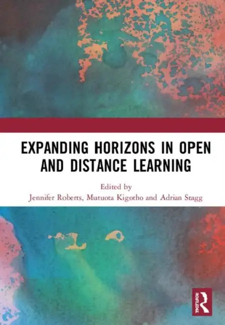 Expanding Horizons in Open and Distance Learning by Roberts Jennifer