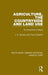 Agriculture, the Countryside and Land Use: An Economic Critique by J. K. Bowers