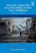 Natural Disasters in Latin America and the Caribbean: Coping with Calamity by June Carolyn Erlick