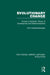 Evolutionary Change: Toward a Systemic Theory of Development and Maldevelopment by Katsenelinboigen Aron