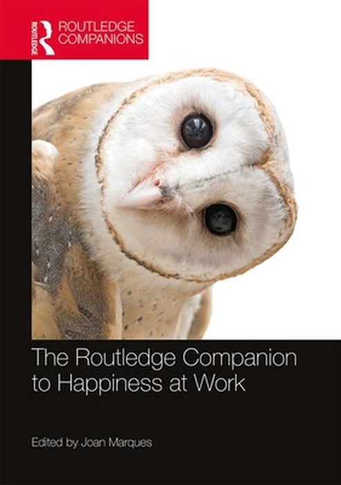 The Routledge Companion to Happiness at Work by Norwich, Meredith