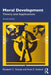 Moral Development: Theory and Applications by Elizabeth C. Vozzola