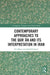 Contemporary Approaches to the Qurʾan and Its Interpretation in Iran by Ali Akbar