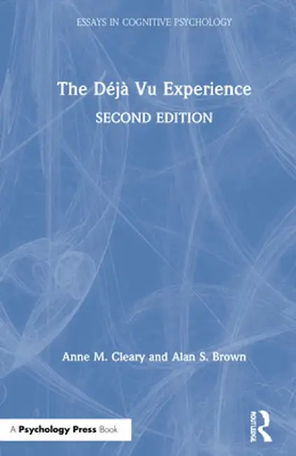 The Déjà Vu Experience by Anne M. Cleary