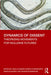 Dynamics of Dissent: Theorizing Movements for Inclusive Futures by John Clammer
