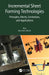 Incremental Sheet Forming Technologies: Principles, Merits, Limitations, and Applications by Ajay