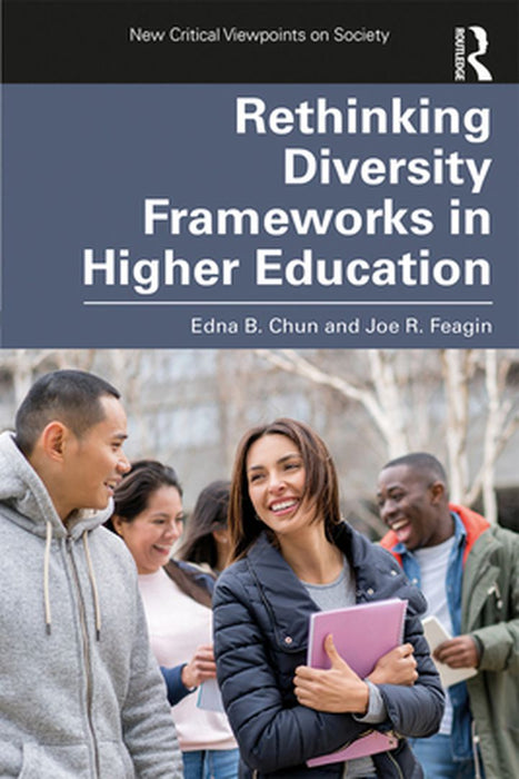 Rethinking Diversity Frameworks in Higher Education by Chun