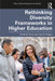 Rethinking Diversity Frameworks in Higher Education by Chun
