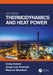 Thermodynamics and Heat Power, Ninth Edition by Irving Granet