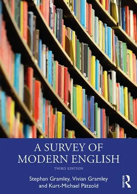 A Survey of Modern English by GRAMLEY