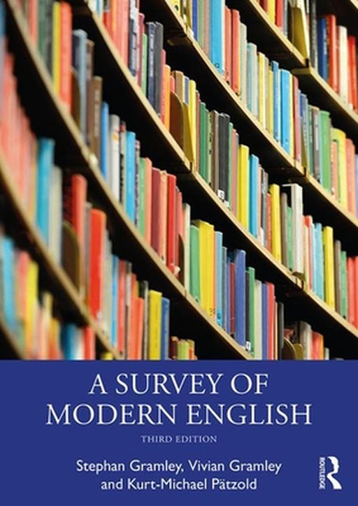 A Survey of Modern English by GRAMLEY