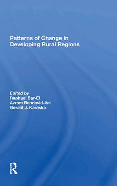 Patterns of Change in Developing Rural Regions by Dafna Schwartz