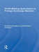 Profitmaking Speculation in Foreign Exchange Markets by Patchara Surajaras