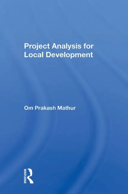 Project Analysis for Local Development by Om Prakash Mathur