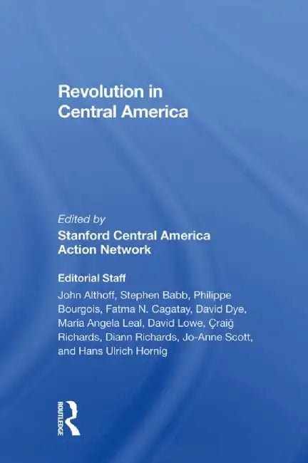 Revolution in Central America by Stanford Central America 