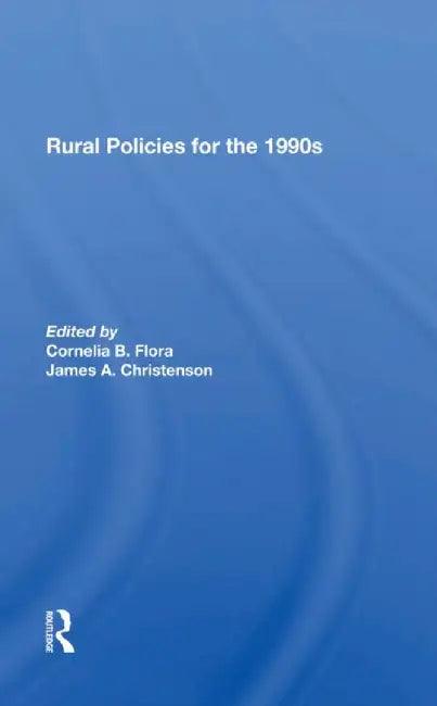 Rural Policies for the 1990s by Cornelia Flora