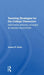 Teaching Strategies for the College Classroom by James Davis