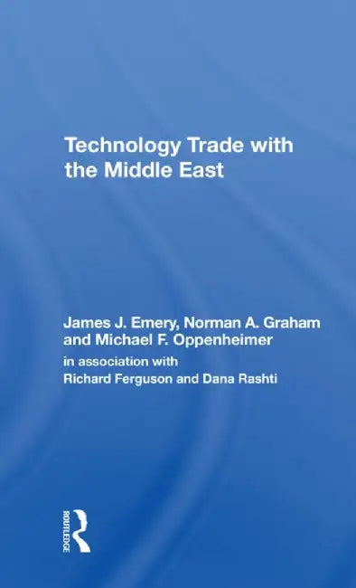 Technology Trade with the Middle East by James J. Emery