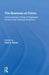 The Business of Crime: A Documentary Study of Organized Crime in the American Economy by Alan A Block