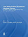 The Metropolitan Academic Medical Center: Its Role in an Era of Tight Money and Changing Expectations by David E. Rogers