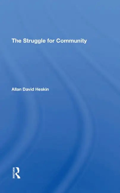 The Struggle for Community by Allan David Heskin