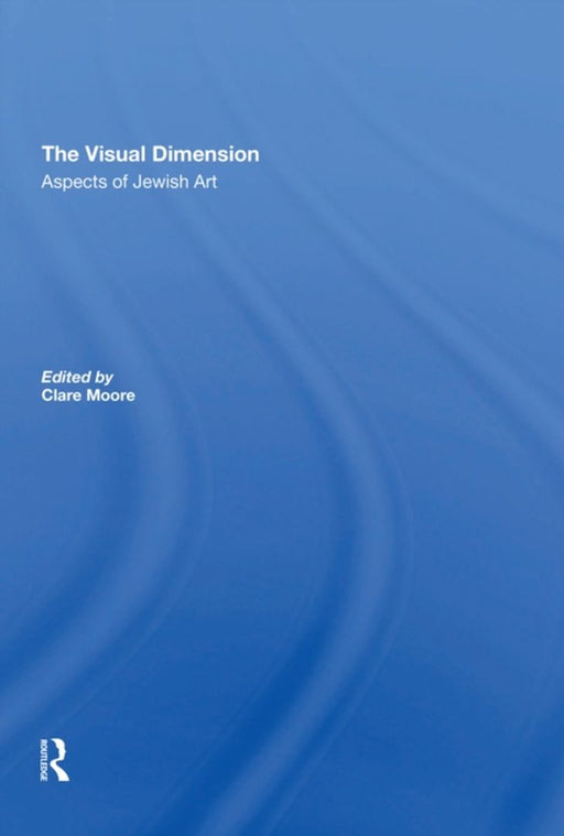 The Visual Dimension by Moore, Clare