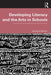 Developing Literacy and the Arts in Schools by Georgina Barton