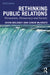 Rethinking Public Relations Persuasion Democracy and Society by Moloney