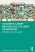 Academic Labor Beyond the College Classroom: Working for Our Values by Holly Hassel
