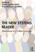 The New Systems Reader: Alternatives to a Failed Economy by James Gustave Speth