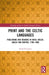 Print and the Celtic Languages: Publishing and Reading in Irish, Welsh, Gaelic and Breton, 1700-1900 by Niall Ó Ciosáin