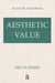 Aesthetic Value by Alan Goldman