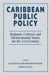 Caribbean Public Policy: Regional, Cultural, and Socioeconomic Issues for the 21st Century by Jacqueli Braveboy-wagner